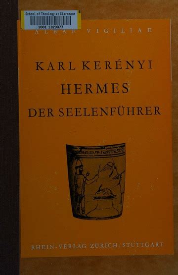 hermes der seelenführer karl kerenyi|Hermes der Seelenführer : das Mythologem vom männlichen .